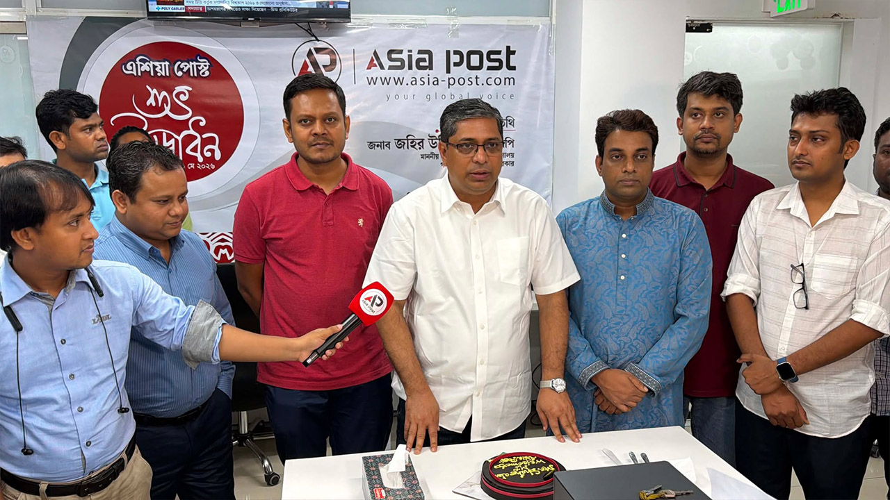 এশিয়া পোস্ট বাংলাদেশকে পৃথিবীর বুকে উচ্চতম জায়গায় নিয়ে যাবে: মীর শাহে আলম